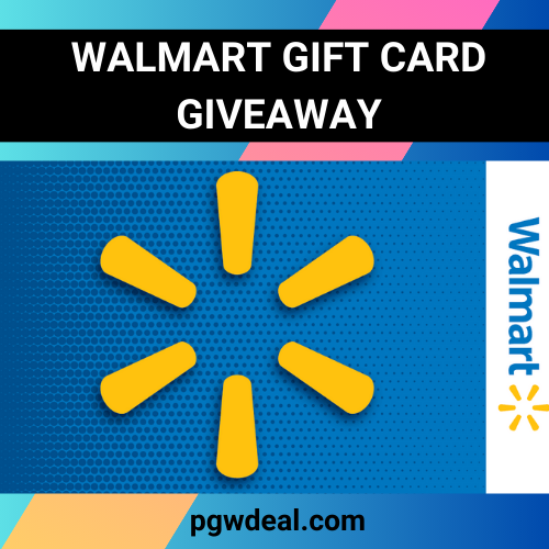 Win Walmart Gift Card Giveaway